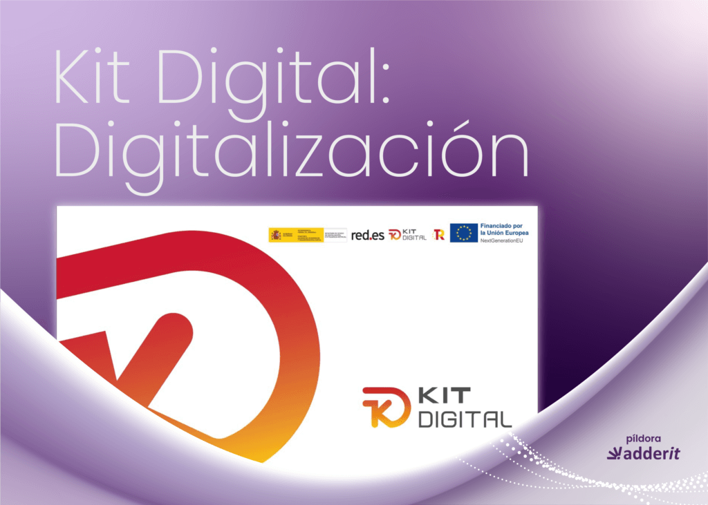Kit digital: digitalización, píldora informativa de Adderit