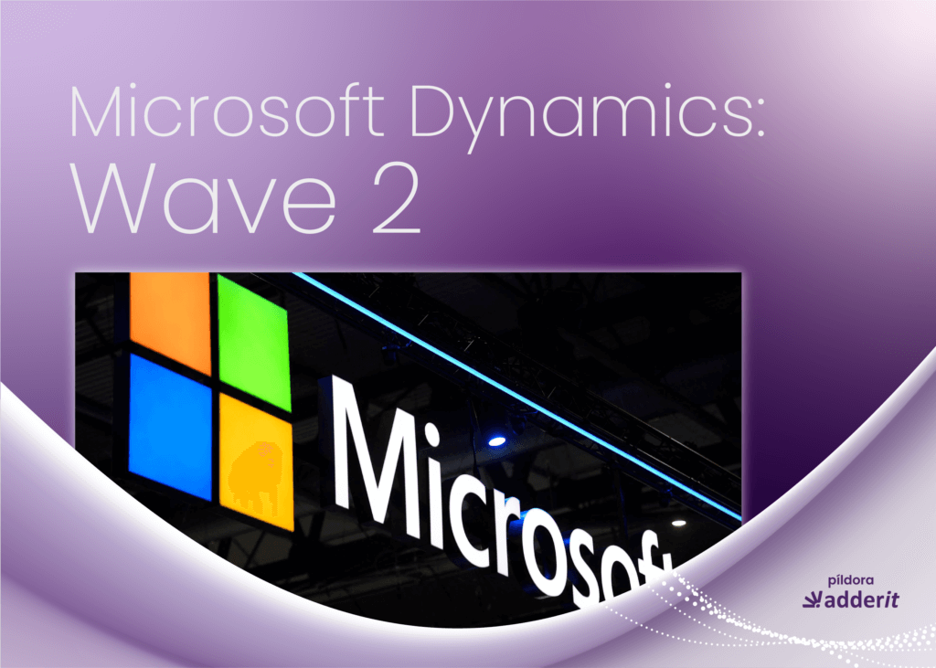 Wave 2 de Microsoft Dynamics, píldora informativa de Adderit