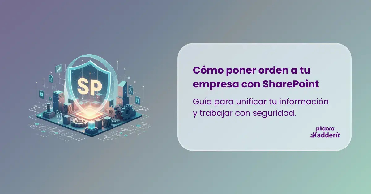 Portada de guía sobre SharePoint que muestra un ecosistema digital organizado, un escudo de seguridad con las siglas SP y el título Cómo poner orden a tu empresa.