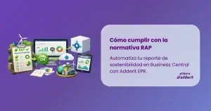 Cómo cumplir con la normativa RAP y automatizar el reporte de sostenibilidad en Business Central con Adderit EPR