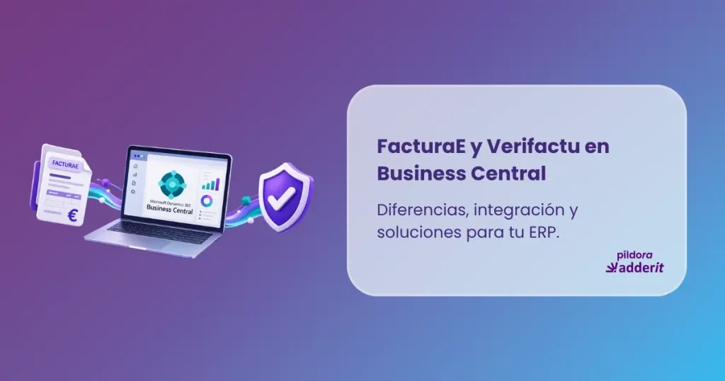 FacturaE y Verifactu en Microsoft Dynamics 365 Business Central