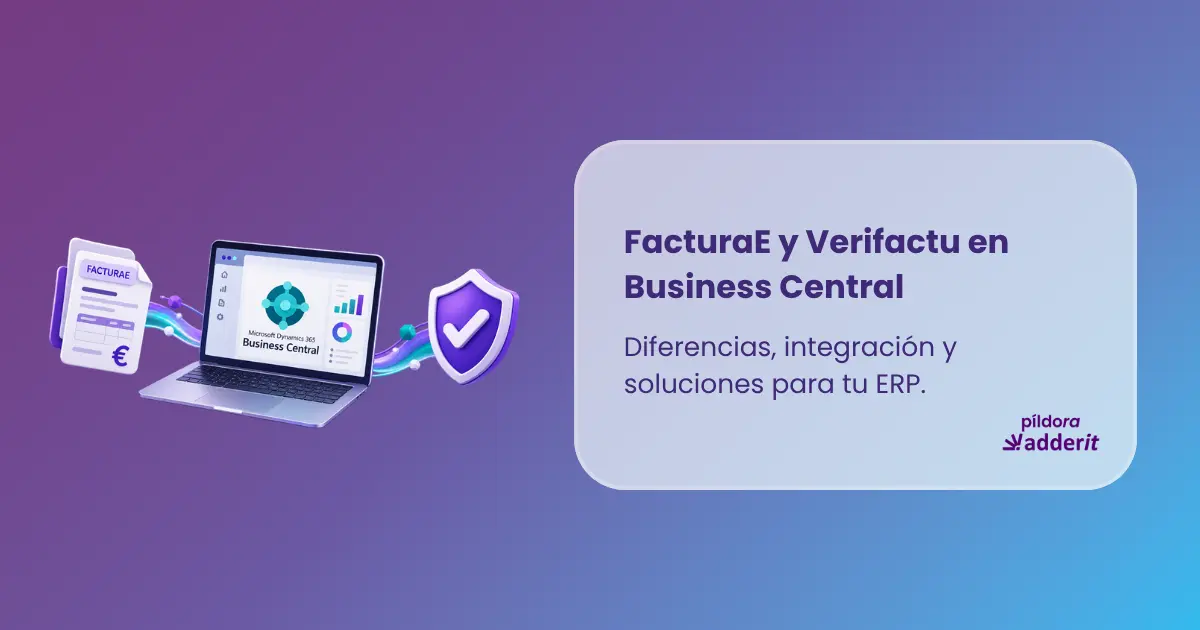 FacturaE y Verifactu en Microsoft Dynamics 365 Business Central