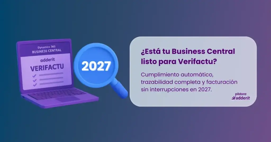 Ilustración 3D de Business Central con Verifactu y una lupa destacando 2027, simbolizando la preparación para la normativa de la AEAT.